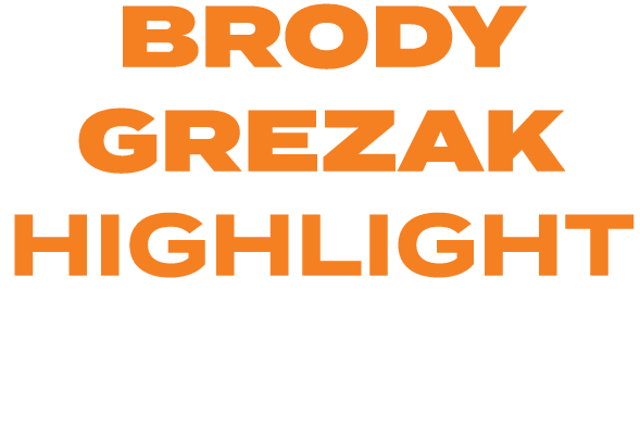 BRODY GREZAK HIGHLIGHT 
