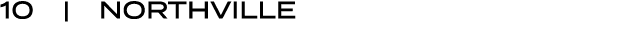 10 | NORTHVILLE