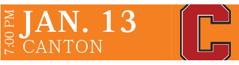 CANTON,JAN. 13,7:00 P