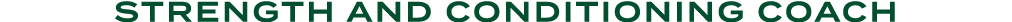 Strength and Conditioning Coach