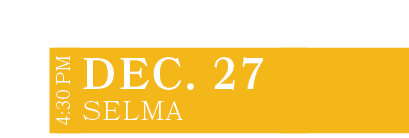 Selma,DEC. 27,4:30 P