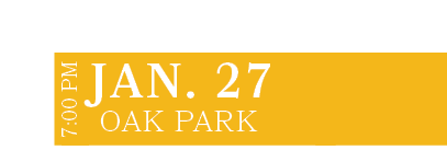  Oak Park ,JAN. 27,7:00 P