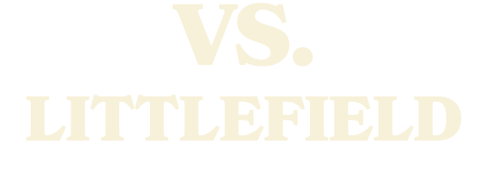 VS. LITTLEFIELD
