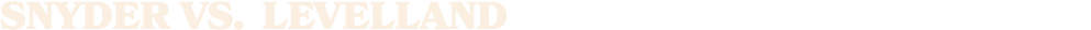SNYDER vs. LEVELLANd