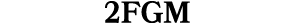 2FGM