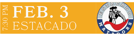 ESTACADO,FEB. 3,7:30 P
