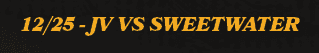 12/25 JV VS SWEETWATE