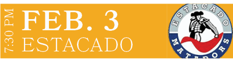 ESTACADO,FEB. 3,7:30 P