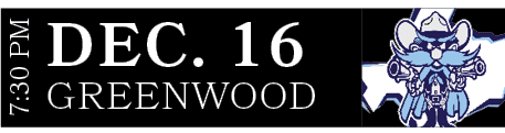 GREENWOOD,DEC. 16,7:30 P