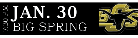 BIG SPRING,JAN. 30,7:30 PM