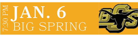 BIG SPRING,JAN. 6,7:30 P