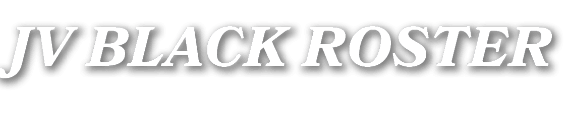 JV BLACK ROSTER