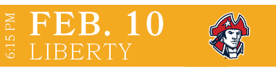 LIBERTY,FEB. 10,6:15 P