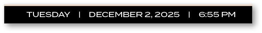 TUESDAY | DECEMBER 2, 2025 | 6:55 P