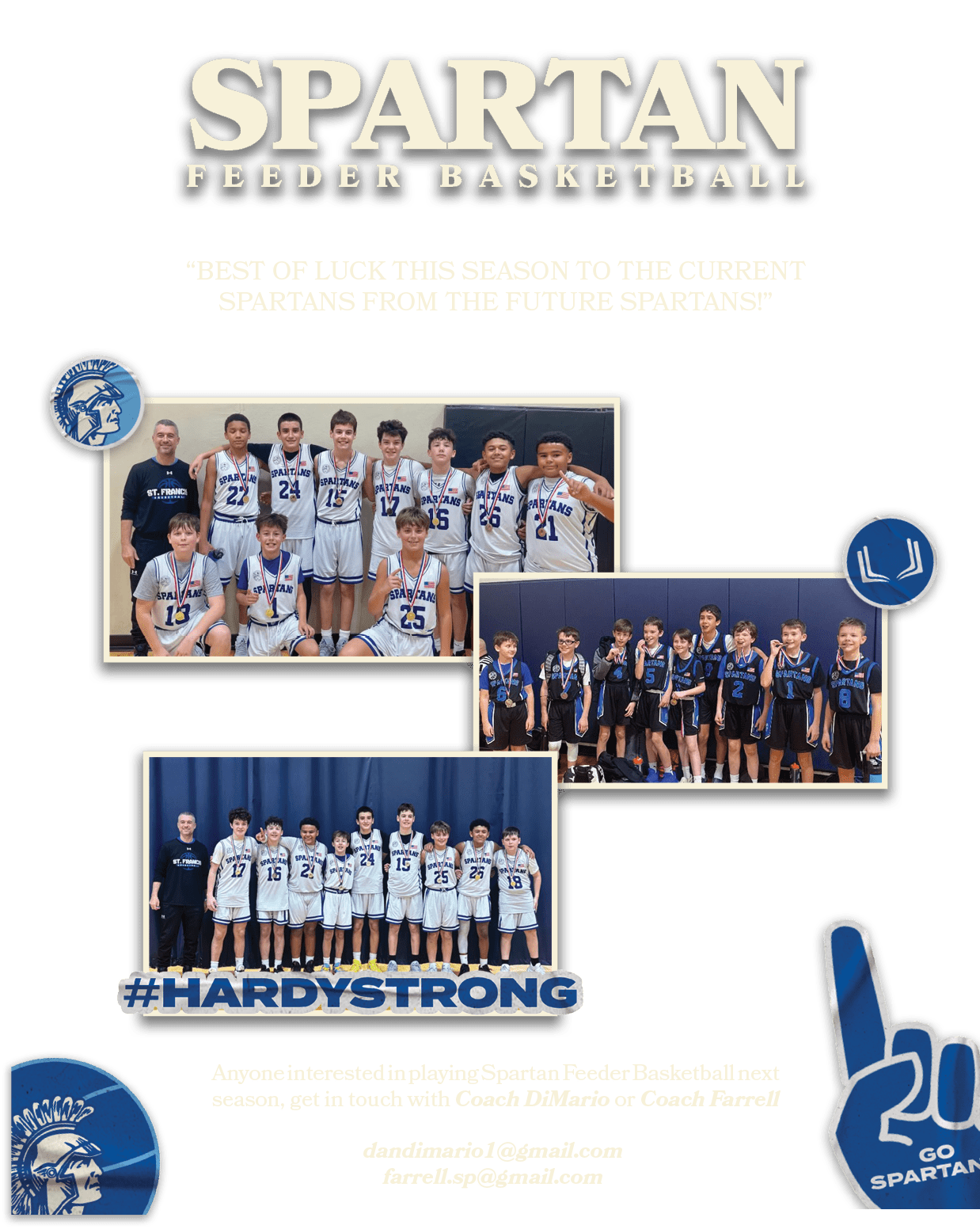 dandimario1@gmail.com farrell.sp@gmail.com,Anyone interested in playing Spartan Feeder Basketball next season, get in...