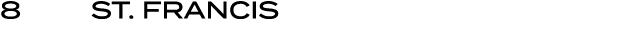 8 | St. Francis