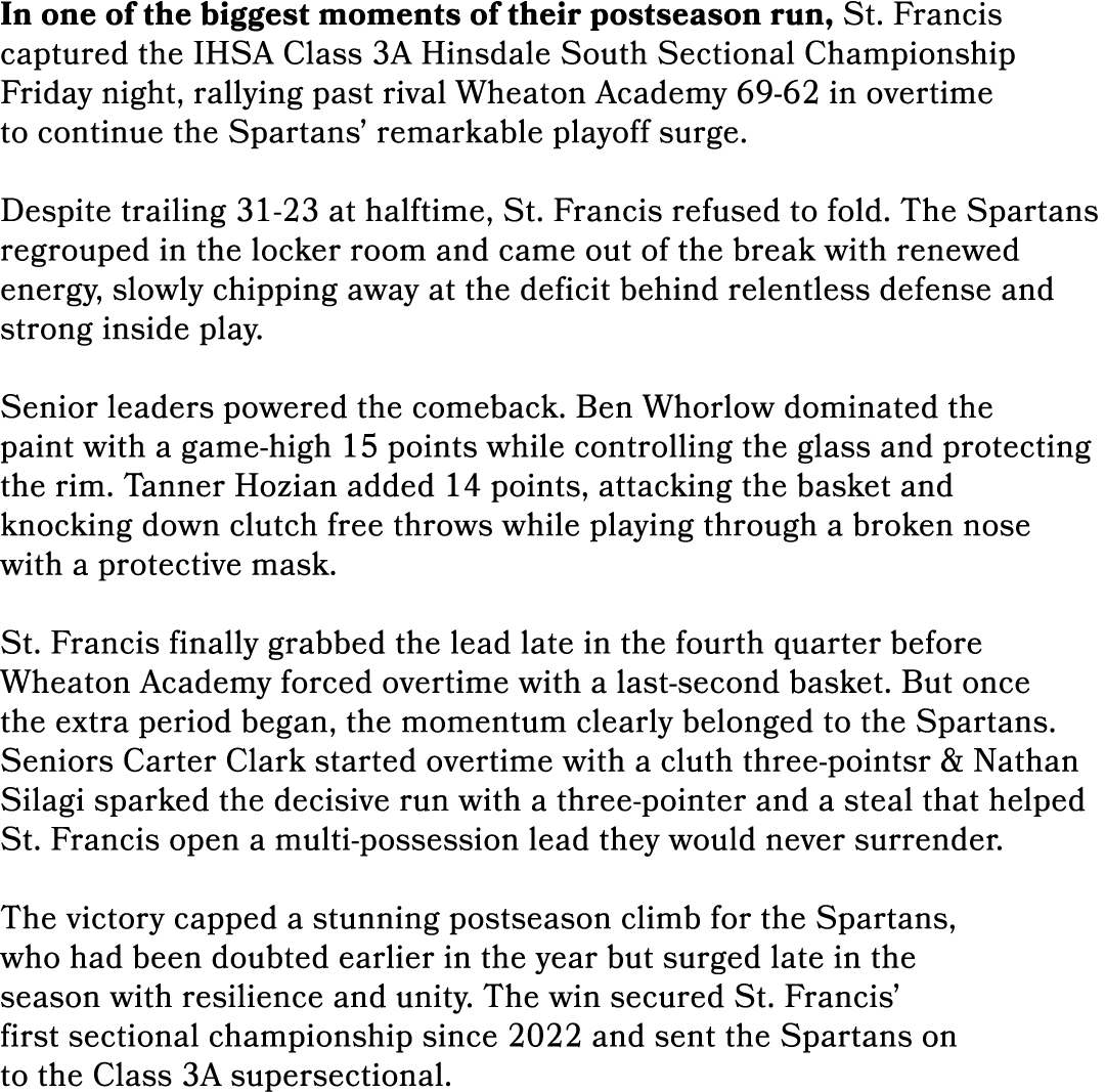 In one of the biggest moments of their postseason run, St. Francis captured the IHSA Class 3A Hinsdale South Sectiona...