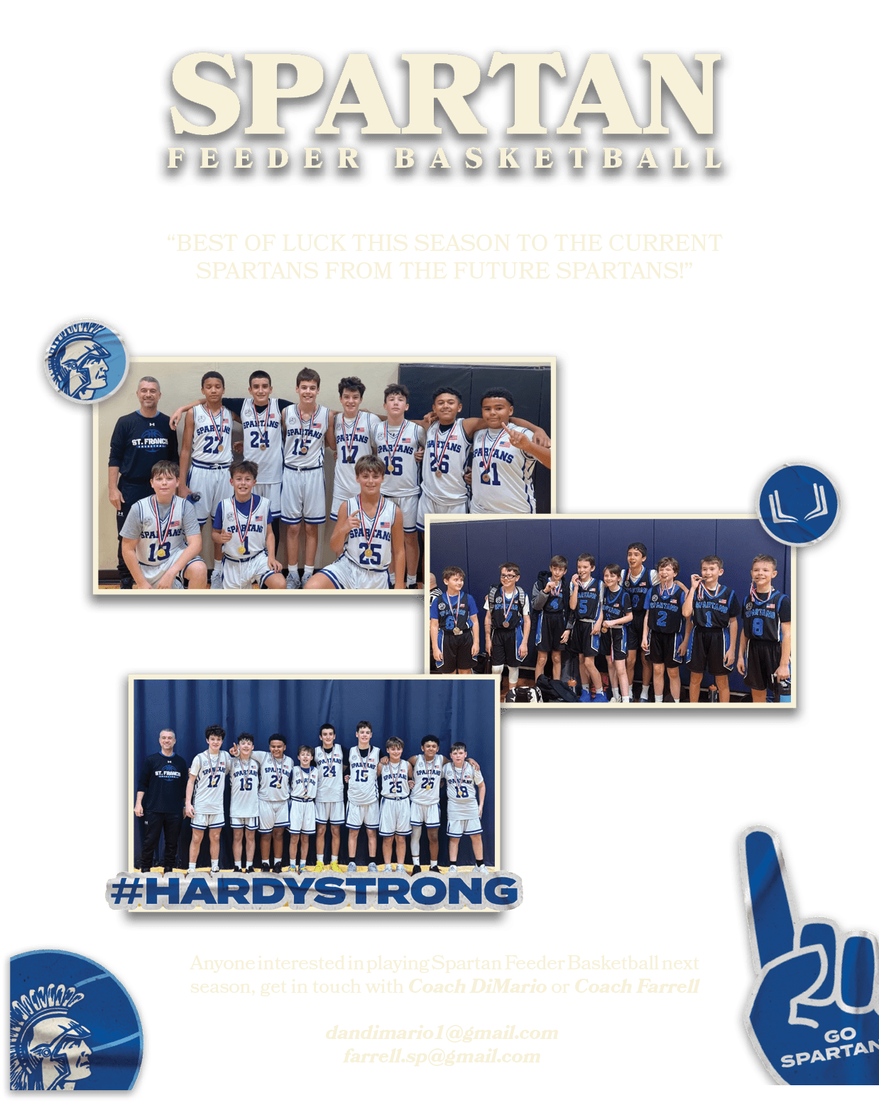 dandimario1@gmail.com farrell.sp@gmail.com,Anyone interested in playing Spartan Feeder Basketball next season, get in...