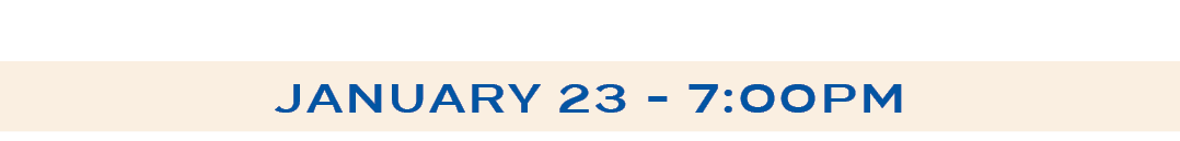 january 23 7:00PM