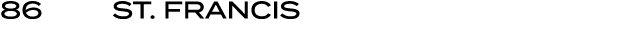 86 | St. Francis