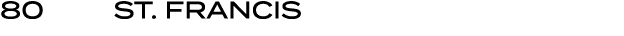 80 | St. Francis