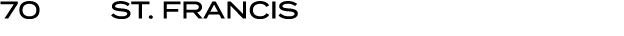 70 | St. Francis