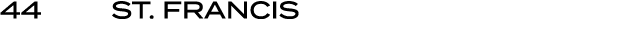 44 | St. Francis