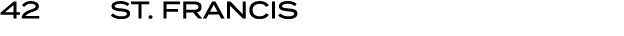 42 | St. Francis