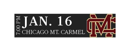 CHICAGO MT. CARMEL,JAN. 16,7:00 P
