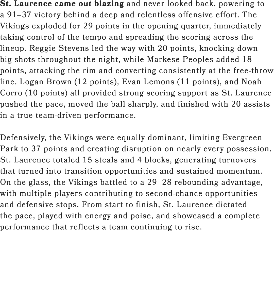 St. Laurence came out blazing and never looked back, powering to a 91–37 victory behind a deep and relentless offensi...