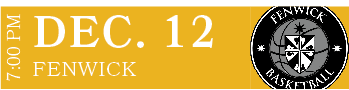FENWICK,DEC. 12,7:00 P
