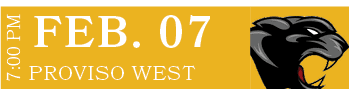 PROVISO WEST,FEB. 07,7:00 P