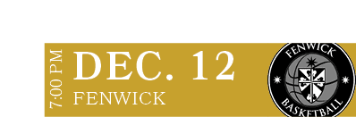 FENWICK,DEC. 12,7:00 P
