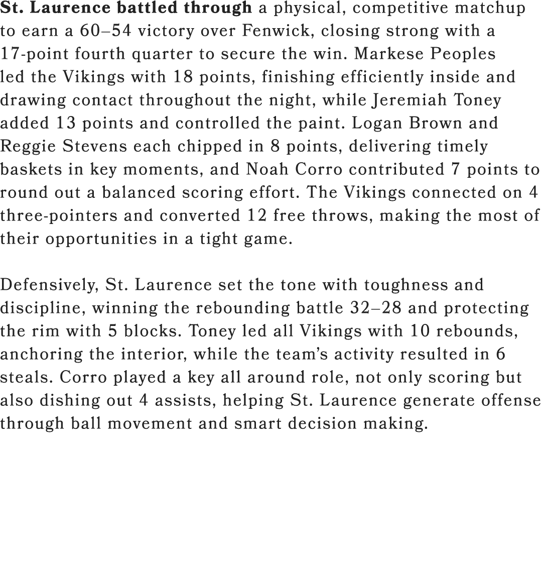 St. Laurence battled through a physical, competitive matchup to earn a 60–54 victory over Fenwick, closing strong wit...