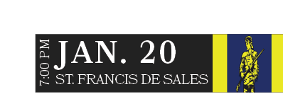 ST. FRANCIS DE SALES,JAN. 20,7:00 P