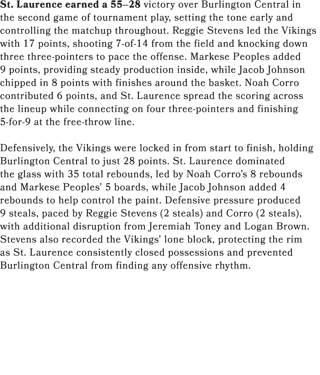 St. Laurence earned a 55–28 victory over Burlington Central in the second game of tournament play, setting the tone e...