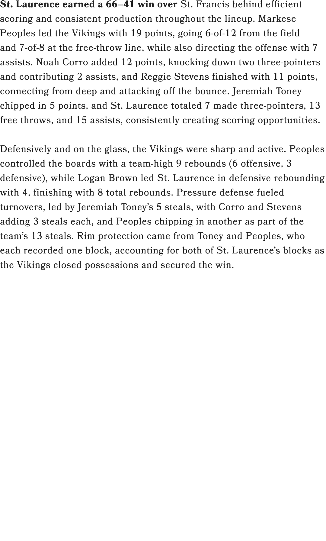 St. Laurence earned a 66–41 win over St. Francis behind efficient scoring and consistent production throughout the li...