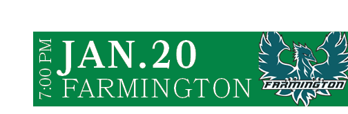 FARMINGTON,JAN.20,7:00 P