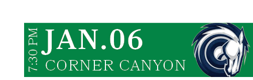 CORNER CANYON,JAN.06,7:30 P