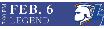 LEGEND,FEB. 6,7:00 P