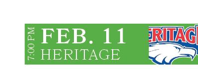 HERITAGE,FEB. 11,7:00 P