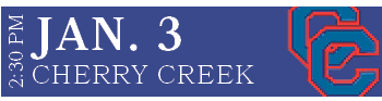 CHERRY CREEK,JAN. 3,2:30 P