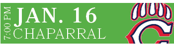 CHAPARRAL,JAN. 16,7:00 P