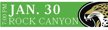 ROCK CANYON,JAN. 30,7:00 P