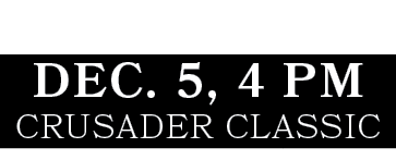 CRUSADER CLASSIC,DEC. 5, 4 P