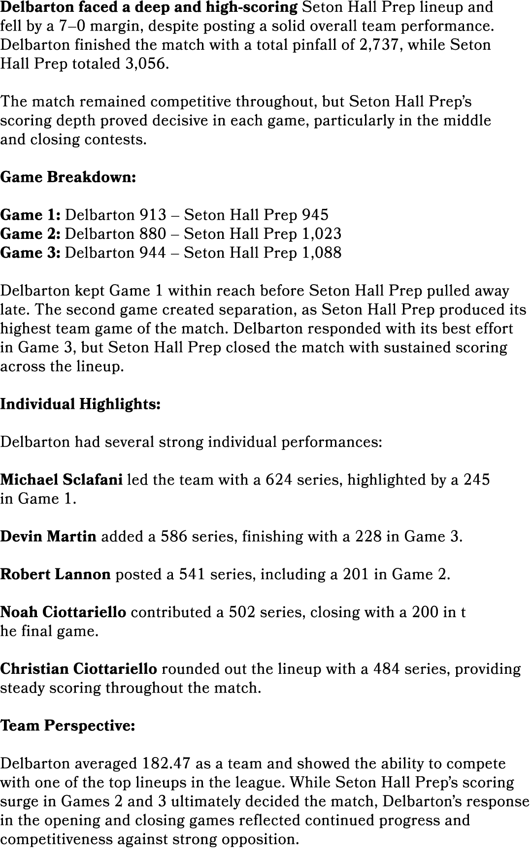 Delbarton faced a deep and high scoring Seton Hall Prep lineup and fell by a 7–0 margin, despite posting a solid over...