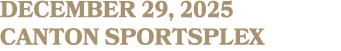 DECEMBER 29, 2025 canton sportsplex