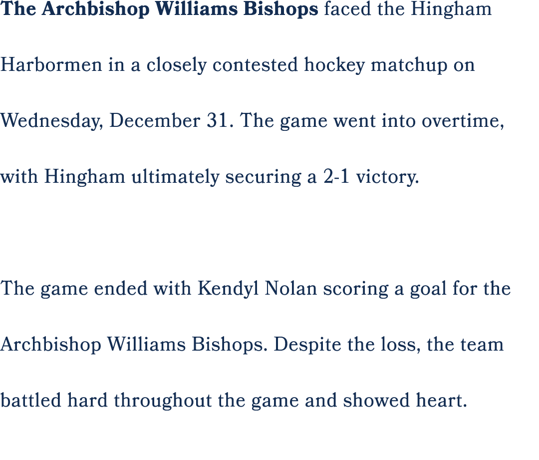 The Archbishop Williams Bishops faced the Hingham Harbormen in a closely contested hockey matchup on Wednesday, Decem...