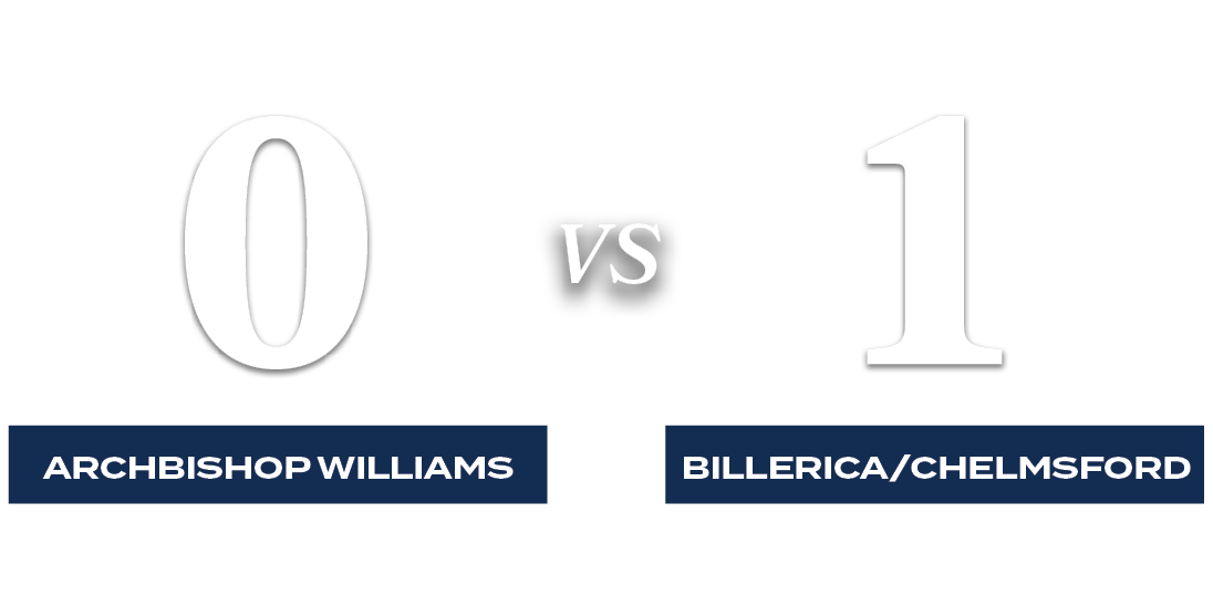 1,0,VS,billerica/chelmsford,ARCHBISHOP WILLIAM
