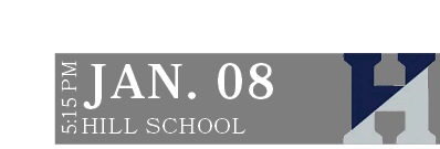 HILL SCHOOL,JAN. 08,5:15 P